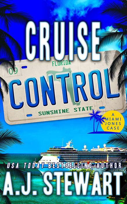 Cruise Control — Miami Jones Mystery book 9 (Paperback) - SIGNED BY AUTHOR
