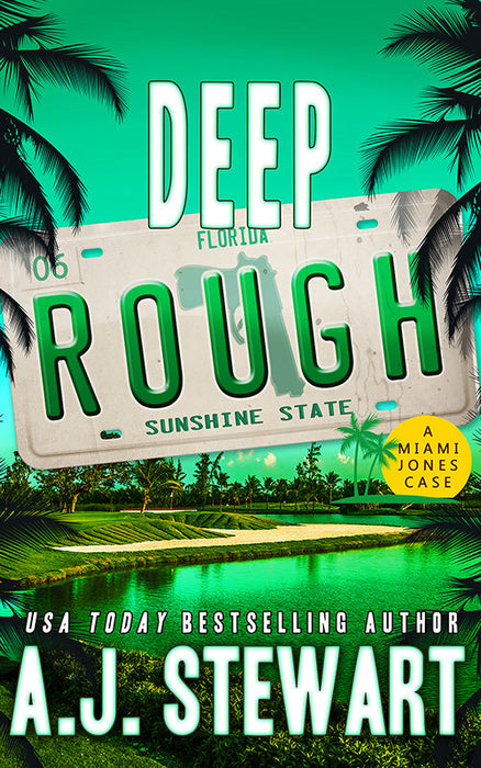 Deep Rough — Miami Jones Mystery book 6 (paperback) - SIGNED BY AUTHOR
