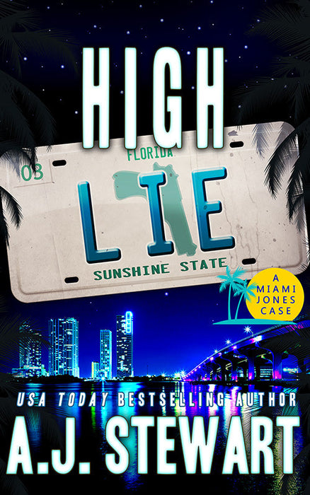High Lie — Miami Jones Mystery book 3 (paperback) - SIGNED BY AUTHOR